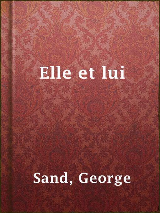 Title details for Elle et lui by George Sand - Available